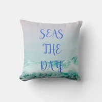 Seas The Day Throw Pillow