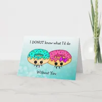 Cute Donut Pun, Love You, Couple's Romantic Card