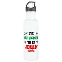 Tis The Season To Be Careful Stainless Steel Water Bottle