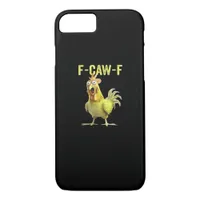 F-Caw-F Funny Chicken Classic Creative Casual iPhone 8/7 Case
