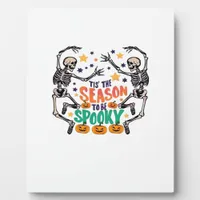 Tis The Season To Be Spooky Plaque