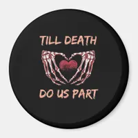 Till Death Do Us Part Skeleton Heart Hands Valenti Magnet
