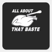 All About That Baste Fitted Scoop Square Sticker