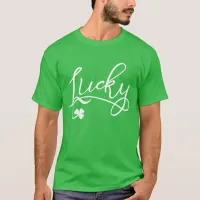 Lucky Shamrock St Patricks Day Irish T-Shirt