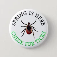 Spring is Here, Check for Ticks Button