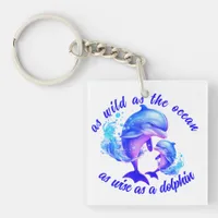 Cute Watercolor Dolphins Quote | Keychain