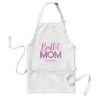 Girly Pink Ballet Mom Sparkle Diamond Typography Adult Apron