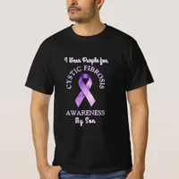 I Wear a CF Purple Ribbon for my Son T-Shirt