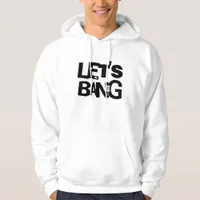 Let's Bang | Disc Golf Themed Hoodie