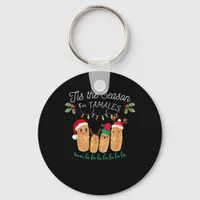 Tis Season For Tamales Mexican Christmas Keychain