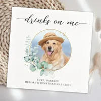 Elegant Boho Chic Drinks On Me Dog Photo Wedding Napkins