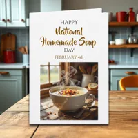 Happy Homemade Soup Day | February 4th Card
