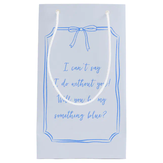 Will You Be My Something Blue Coquette Elegant Small Gift Bag