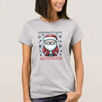 Customizable Holiday Calm Activated Santa  T-Shirt