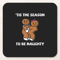 Tis The Season To Naughty Gingerbread Couple Chris Square Paper Coaster