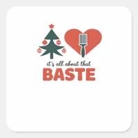 All About That Baste Christmas Classic Retro Look Square Sticker