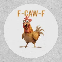 Funny Screaming Chicken F Caw F Humor Patch