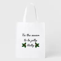 Tis The Season To Be Holly  Grocery Bag