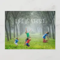 Life Is Short | Enjoy Life