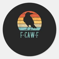 F-Caw-F Crow Bird Retro Sunset Vintage F-Caw-F Classic Round Sticker