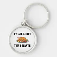 All About That Baste Classic Artistic Design Keychain