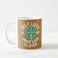 Self Love Four Leaf Clover Motivational  Coffee Mug