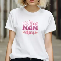 Best Mom Ever Retro Vintage Style Gift for Mom T-Shirt