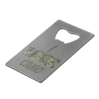 I Love Camouflage Green Brown | Credit Card Bottle Opener