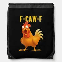 F Caw F Funny Chicken Meme Trendy Modern Style Drawstring Bag