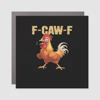 F-Caw-F Chicken Classic Basic Style Car Magnet