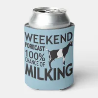 CUSTOMIZE Weekend Forecast Milking LaMancha Goat Can Cooler