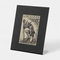 Goblin Mode Goblincore Fairycore Medieval Grunge A Pedestal Sign