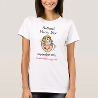 National Mocha Day September 29 | Funny Holiday   T-Shirt