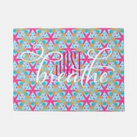 Dont forget to Breath Reminder | Pink Blue Doormat