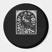 F-Caw-F Crow Aesthetic Casual Magnet