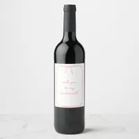Hand Drawn Bow Pink Bridesmaid Proposal        Wine Label
