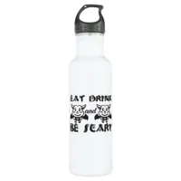Eat Drink And Be Scary Aesthetic Unique Stainless Steel Water Bottle