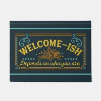 welcome-ish sarcastic Teal/Yellow/Orange Doormat