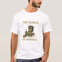 No Kings In America Statue Of  No Kings Day Protes T-Shirt