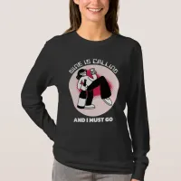 Wine is Calling and I Must Go | Drinking Humor T-Shirt