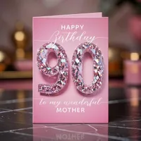 Sparkling Pink Diamond 90th Birthday for Mother Card