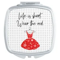 Life Is Short, Wear the Red Dress! Compact Mirror