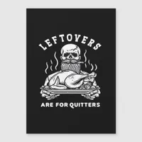 Leftovers Are For Quitters Skeleton Thanksgiving C