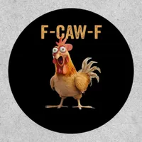 F Caw F Funny Chicken Humor Rooster Meme Classic Patch