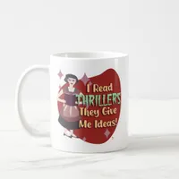 Thriller Reader Humor Retro Snarky Housewife Coffee Mug