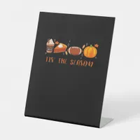 Autumn Tis The Season Pedestal Sign