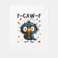 F-Caw-F Crow Pun Funny Bird Cawing Grunge Hallowee Fleece Blanket