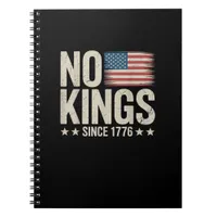 No Kings In America Since 1776 Independence Day Re Notebook