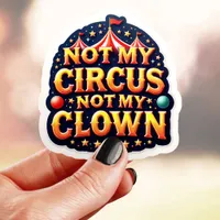 Retro Not My Circus Clown Sticker