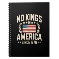 No Kings In America Since 1776 Casual Cool Design Notebook